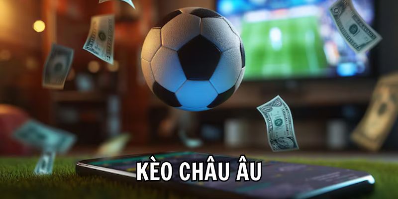 Kèo euro Tại sao kèo euro lại quan trọng trong cá cược bóng đá?